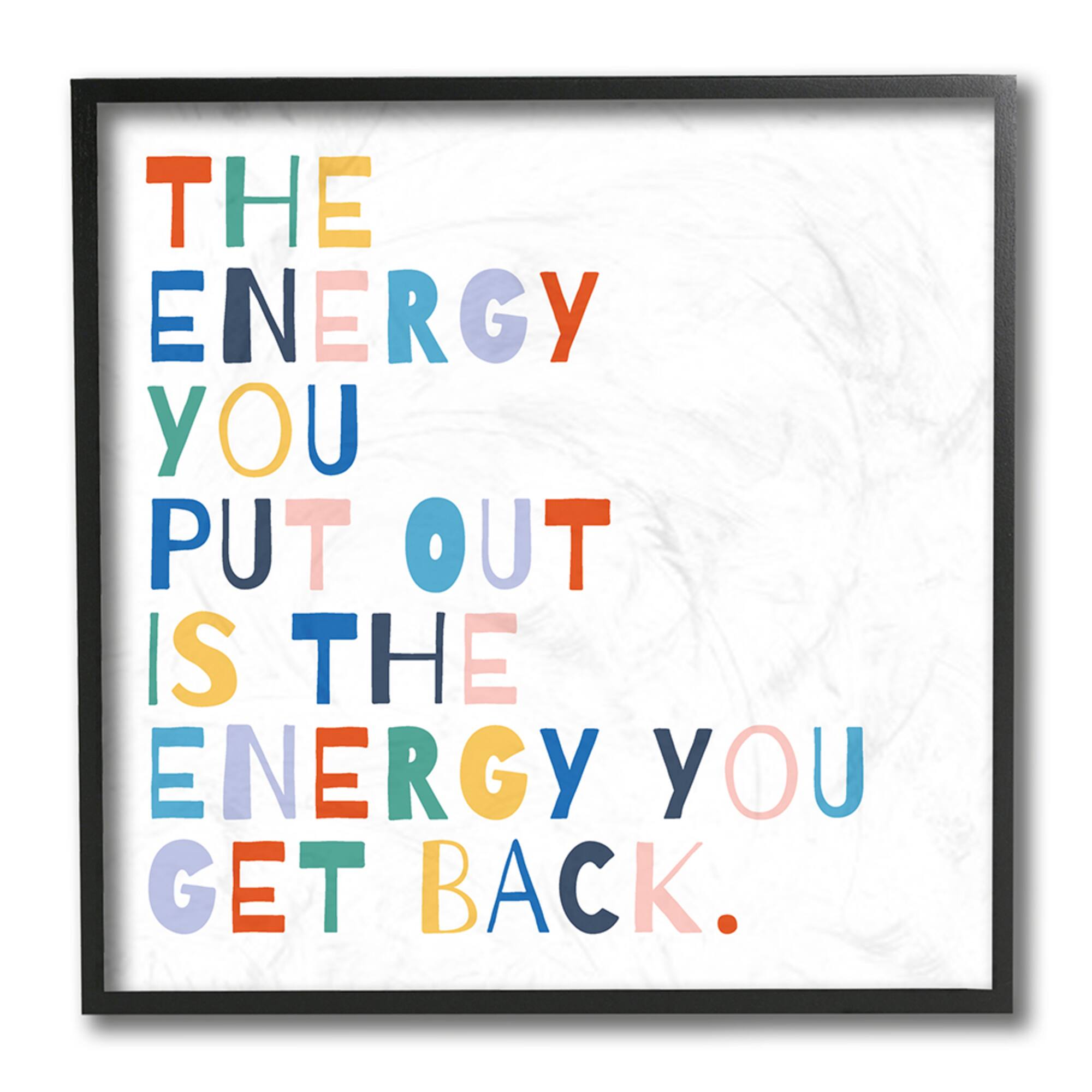Stupell Industries Motivational Energy You Put Out Rainbow Text Black Framed Wall Art